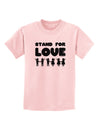 Stand For Love Childrens T-Shirt-Childrens T-Shirt-TooLoud-PalePink-X-Small-Davson Sales