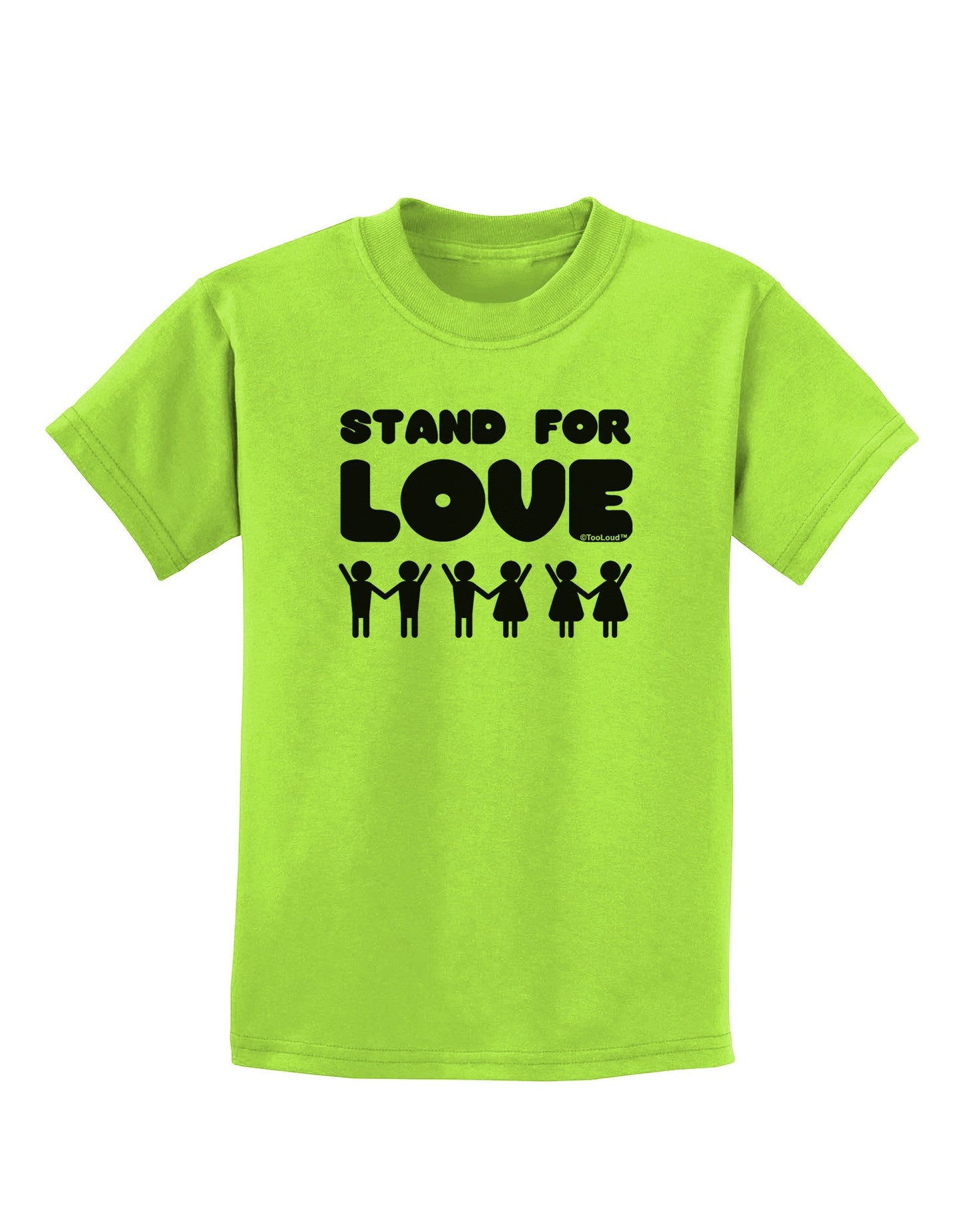 Stand For Love Childrens T-Shirt-Childrens T-Shirt-TooLoud-Lime-Green-X-Small-Davson Sales