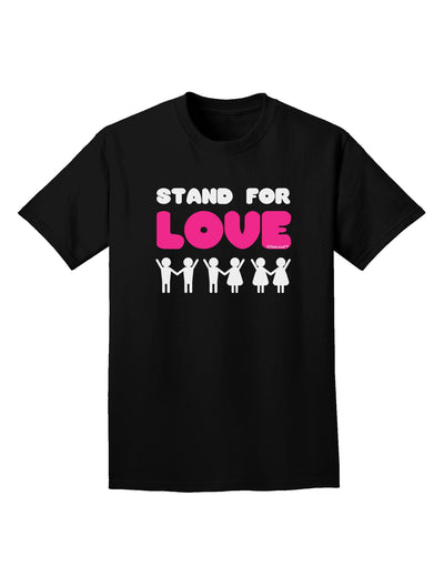 Stand For Love Pink Adult Dark T-Shirt-Mens T-Shirt-TooLoud-Black-Small-Davson Sales