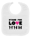 Stand For Love Pink Heart Baby Bib