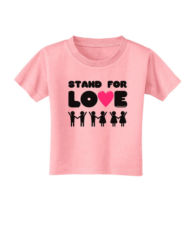 Stand For Love Pink Heart Toddler T-Shirt-Toddler T-Shirt-TooLoud-Candy-Pink-2T-Davson Sales