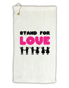 Stand For Love Pink Micro Terry Gromet Golf Towel 11&#x22;x19-Golf Towel-TooLoud-White-Davson Sales