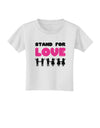 Stand For Love Pink Toddler T-Shirt-Toddler T-Shirt-TooLoud-White-2T-Davson Sales