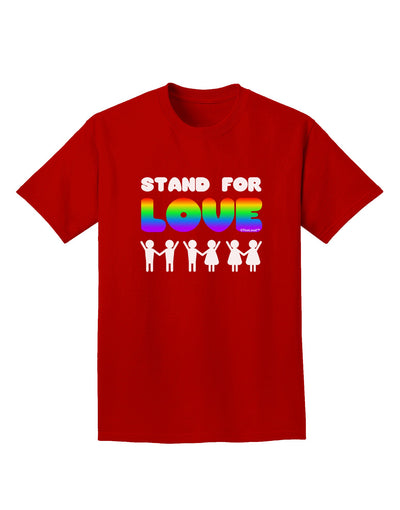 Stand For Love Rainbow Adult Dark T-Shirt-Mens T-Shirt-TooLoud-Red-Small-Davson Sales