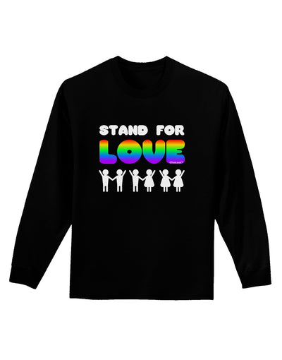 Stand For Love Rainbow Adult Long Sleeve Dark T-Shirt-TooLoud-Black-Small-Davson Sales