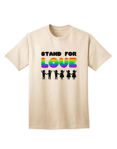 Stand For Love Rainbow Adult T-Shirt-Mens T-Shirt-TooLoud-Natural-Small-Davson Sales