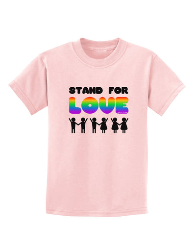 Stand For Love Rainbow Childrens T-Shirt-Childrens T-Shirt-TooLoud-PalePink-X-Small-Davson Sales