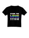 Stand For Love Rainbow Toddler T-Shirt Dark-Toddler T-Shirt-TooLoud-Black-2T-Davson Sales