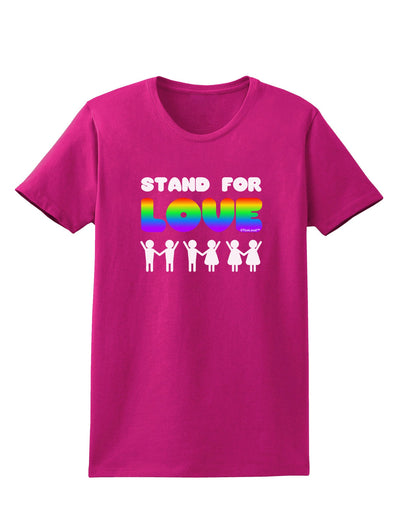 Stand For Love Rainbow Womens Dark T-Shirt-TooLoud-Hot-Pink-Small-Davson Sales