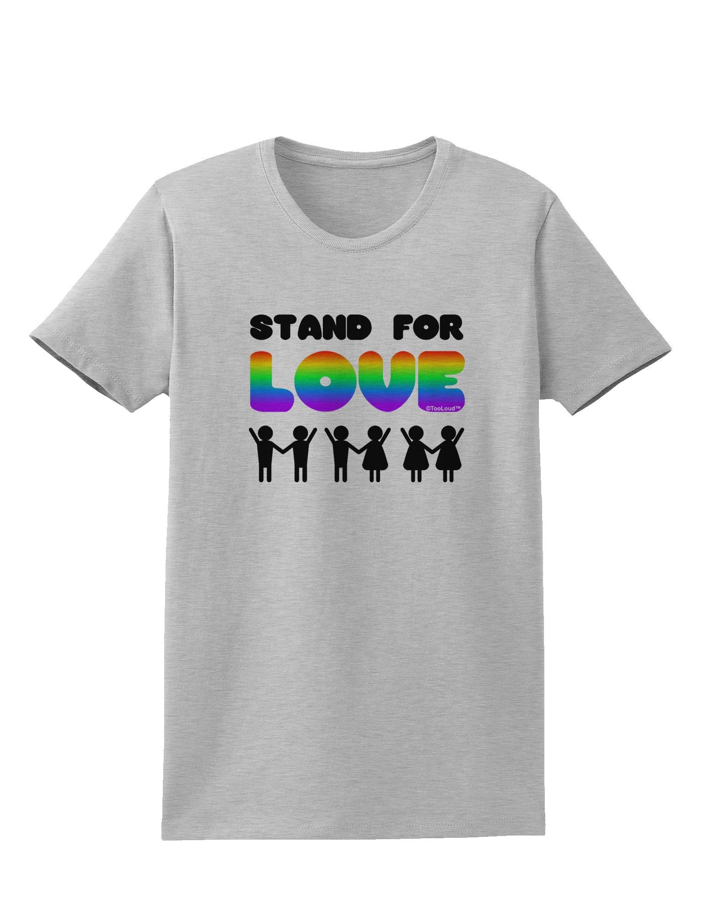 Stand For Love Rainbow Womens T-Shirt-Womens T-Shirt-TooLoud-AshGray-X-Small-Davson Sales