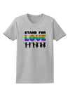 Stand For Love Rainbow Womens T-Shirt-Womens T-Shirt-TooLoud-AshGray-X-Small-Davson Sales