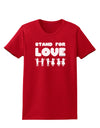 Stand For Love Womens Dark T-Shirt-TooLoud-Red-X-Small-Davson Sales