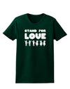 Stand For Love Womens Dark T-Shirt-TooLoud-Forest-Green-Small-Davson Sales