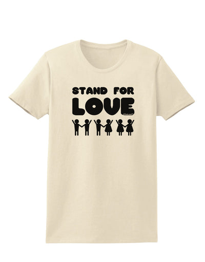 Stand For Love Womens T-Shirt-Womens T-Shirt-TooLoud-Natural-X-Small-Davson Sales