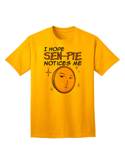 Stand out with the I Hope Sen-Pie Notices Me Adult T-Shirt - A Must-Have for Anime Enthusiasts!-Mens T-shirts-TooLoud-Gold-Small-Davson Sales