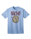 Standout 'Notice Me Sen-pie' Adult T-Shirt - A Must-Have for Trendsetters-Mens T-shirts-TooLoud-Light-Blue-Small-Davson Sales