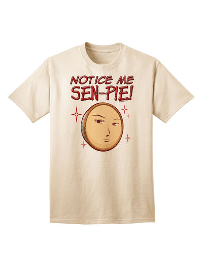 Standout 'Notice Me Sen-pie' Adult T-Shirt - A Must-Have for Trendsetters-Mens T-shirts-TooLoud-Natural-Small-Davson Sales