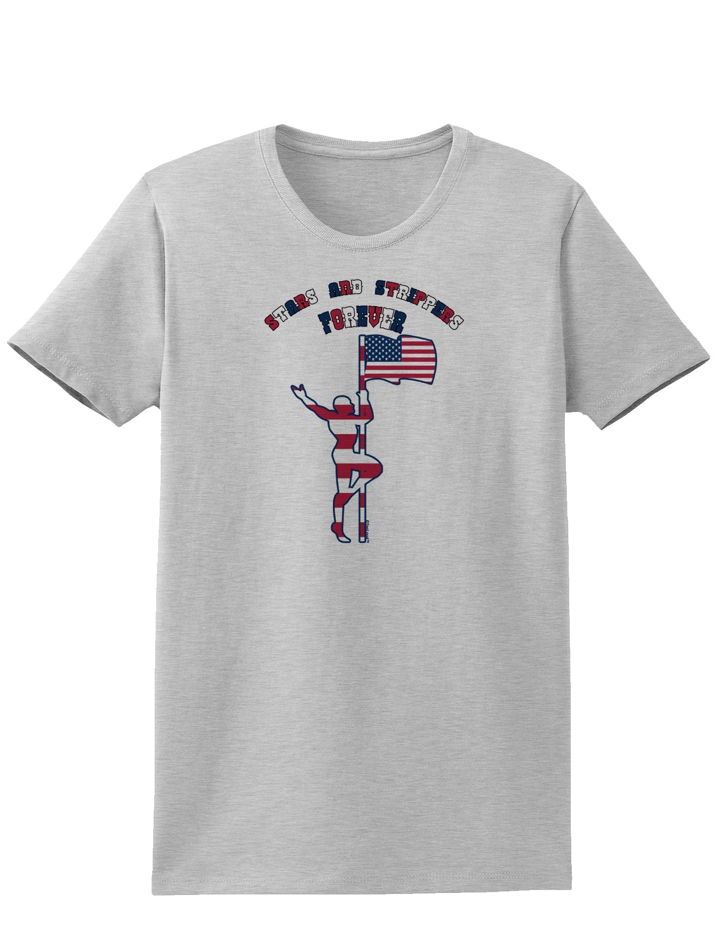 Stars and Strippers Forever Male Womens T-Shirt-Womens T-Shirt-TooLoud-AshGray-X-Small-Davson Sales