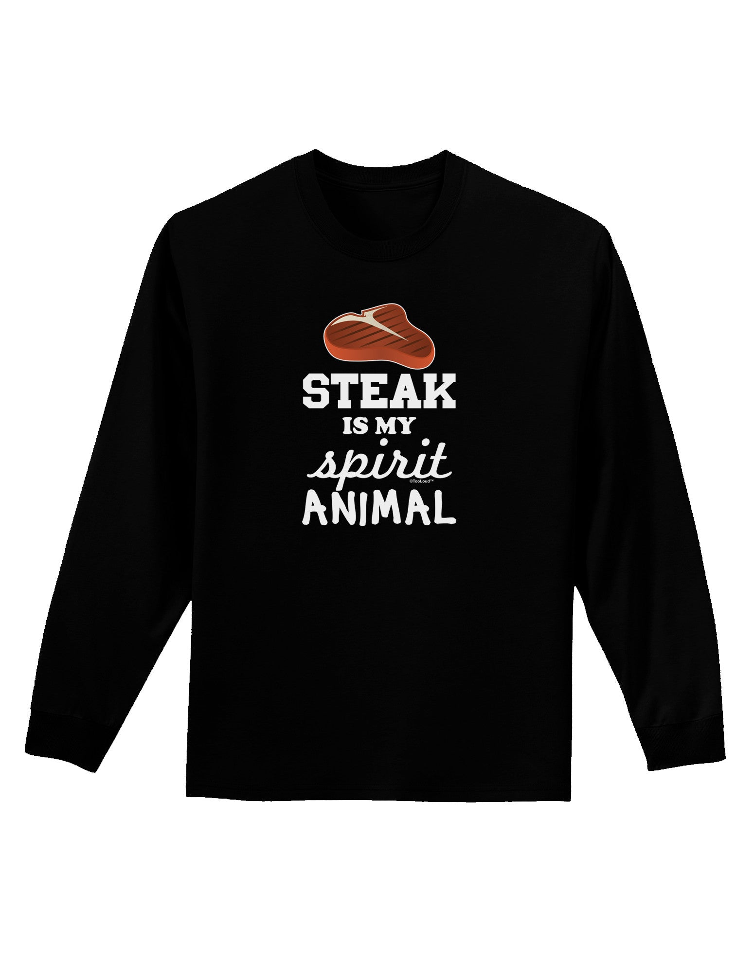 Steak Is My Spirit Animal Adult Long Sleeve Dark T-Shirt-TooLoud-Black-Small-Davson Sales