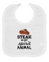 Steak Is My Spirit Animal Baby Bib