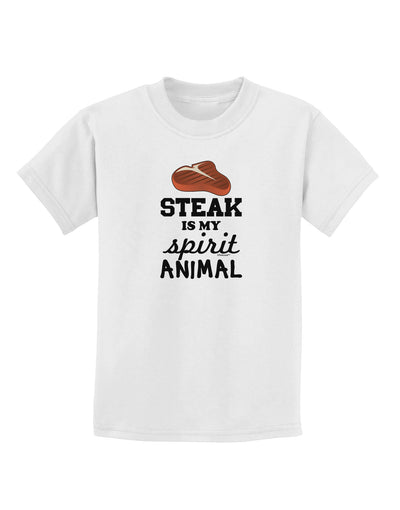 Steak Is My Spirit Animal Childrens T-Shirt-Childrens T-Shirt-TooLoud-White-X-Small-Davson Sales