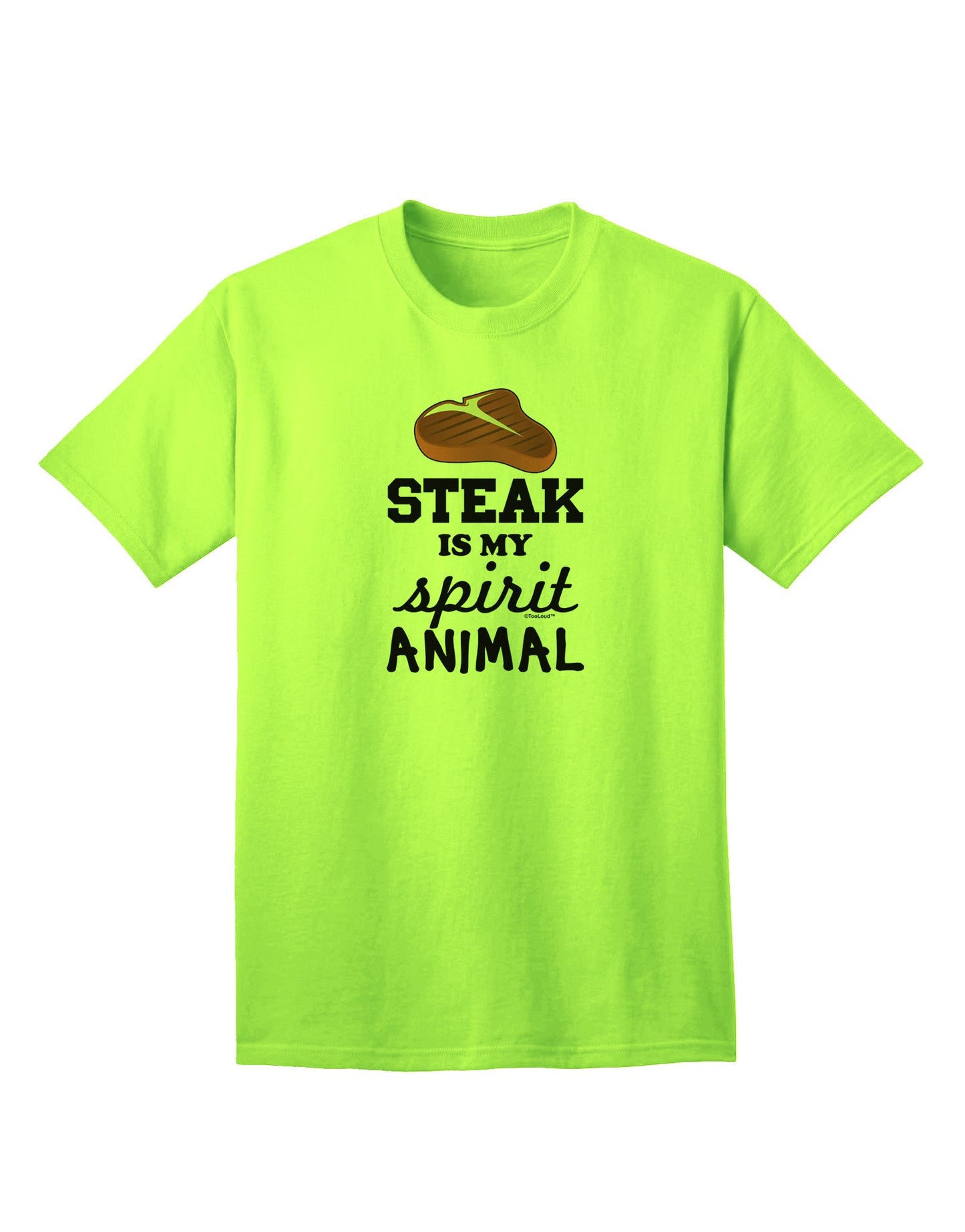 Steak Is My Spirit Animal - Premium Adult T-Shirt for Steak Lovers-Mens T-shirts-TooLoud-Neon-Green-Small-Davson Sales