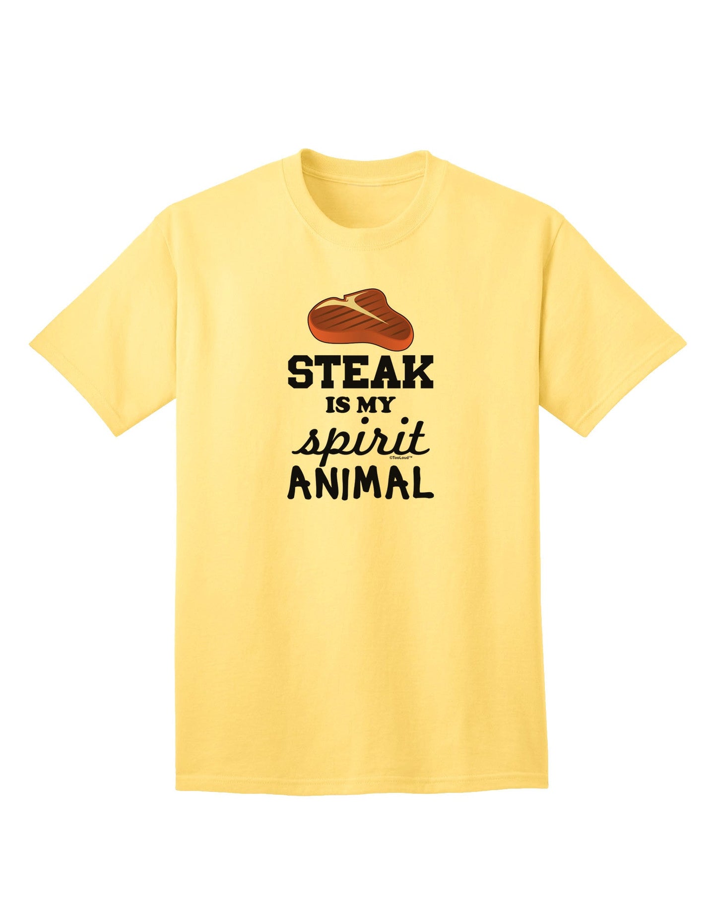 Steak Is My Spirit Animal - Premium Adult T-Shirt for Steak Lovers-Mens T-shirts-TooLoud-Yellow-Small-Davson Sales