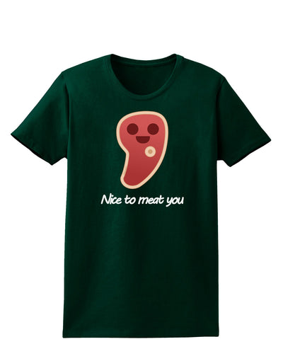 Steak - Nice to Meat You Womens Dark T-Shirt-Womens T-Shirt-TooLoud-Forest-Green-Small-Davson Sales