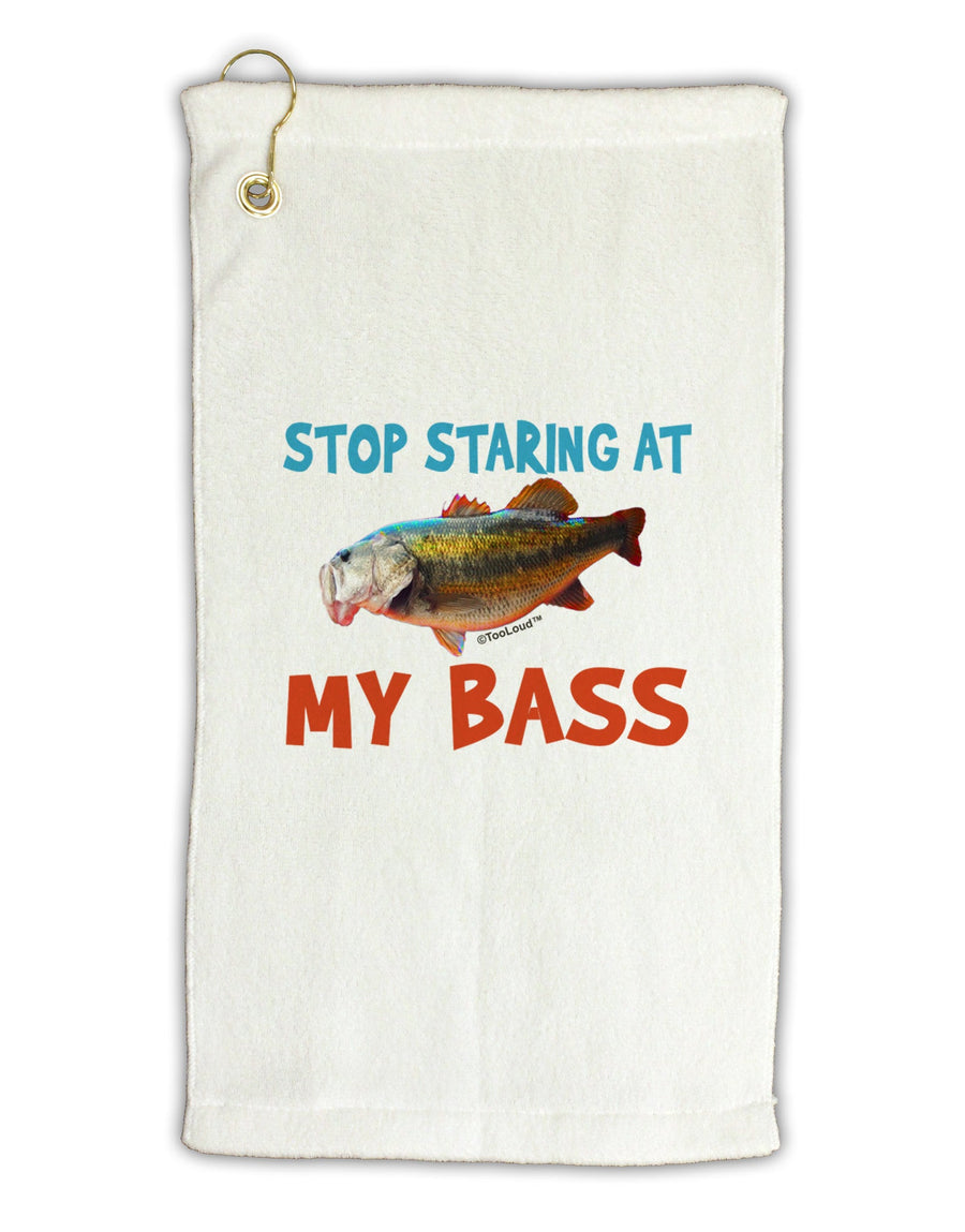 Stop Staring At My Bass Micro Terry Gromet Golf Towel 16 x 25 inch-Golf Towel-TooLoud-White-Davson Sales