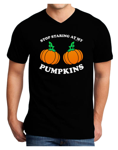 Stop Staring At My Pumpkins Adult Dark V-Neck T-Shirt by TooLoud-Mens V-Neck T-Shirt-TooLoud-Black-Small-Davson Sales