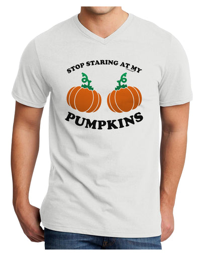 Stop Staring At My Pumpkins Adult V-Neck T-shirt by TooLoud-Mens V-Neck T-Shirt-TooLoud-White-Small-Davson Sales