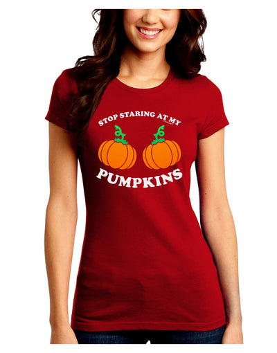 Stop Staring At My Pumpkins Juniors Petite Crew Dark T-Shirt by TooLoud-T-Shirts Juniors Tops-TooLoud-Red-Juniors Fitted Small-Davson Sales