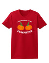 Stop Staring At My Pumpkins Womens Dark T-Shirt by TooLoud-Womens T-Shirt-TooLoud-Red-X-Small-Davson Sales