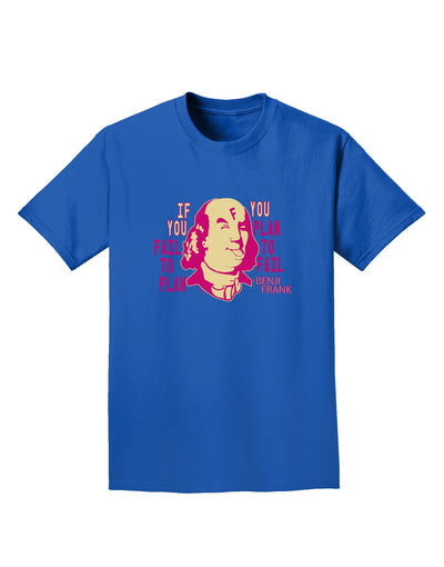 Strategic Planning for Success: Benjamin Franklin Adult T-Shirt-Mens T-shirts-TooLoud-Royal-Blue-Small-Davson Sales