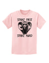 Strike First Strike Hard Cobra Childrens T-Shirt-Childrens T-Shirt-TooLoud-PalePink-X-Small-Davson Sales