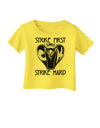 Strike First Strike Hard Cobra Infant T-Shirt-Infant T-Shirt-TooLoud-Yellow-06-Months-Davson Sales