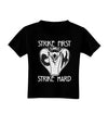 Strike First Strike Hard Cobra Toddler T-Shirt-Toddler T-shirt-TooLoud-Black-2T-Davson Sales