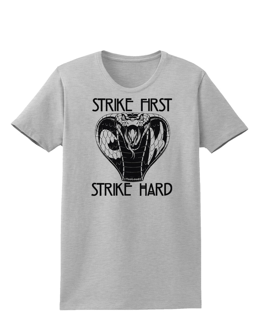 Strike First Strike Hard Cobra Womens T-Shirt-Womens T-Shirt-TooLoud-White-X-Small-Davson Sales