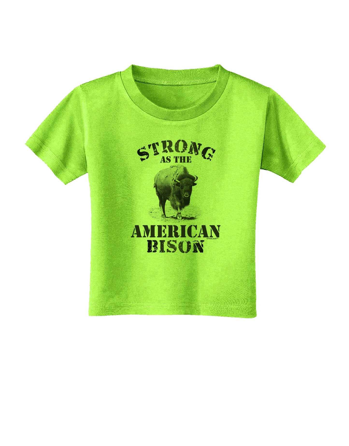 Strong Bison Text Toddler T-Shirt-Toddler T-Shirt-TooLoud-Lime-Green-2T-Davson Sales