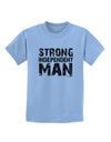 Strong Independent Man Childrens T-Shirt-Childrens T-Shirt-TooLoud-Light-Blue-X-Small-Davson Sales