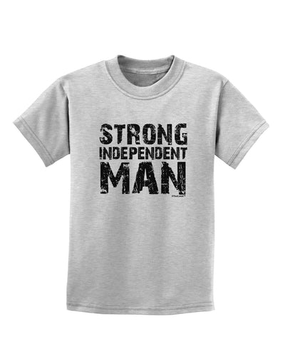 Strong Independent Man Childrens T-Shirt-Childrens T-Shirt-TooLoud-AshGray-X-Small-Davson Sales