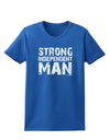 Strong Independent Man Womens Dark T-Shirt-TooLoud-Royal-Blue-X-Small-Davson Sales