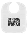 Strong Independent Woman Baby Bib