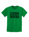 Strong Independent Woman Childrens T-Shirt-Childrens T-Shirt-TooLoud-Kelly-Green-X-Small-Davson Sales