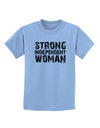 Strong Independent Woman Childrens T-Shirt-Childrens T-Shirt-TooLoud-Light-Blue-X-Small-Davson Sales