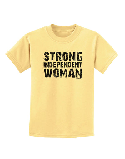 Strong Independent Woman Childrens T-Shirt-Childrens T-Shirt-TooLoud-Daffodil-Yellow-X-Small-Davson Sales