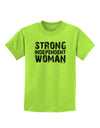 Strong Independent Woman Childrens T-Shirt-Childrens T-Shirt-TooLoud-Lime-Green-X-Small-Davson Sales