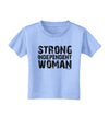 Strong Independent Woman Toddler T-Shirt-Toddler T-Shirt-TooLoud-Aquatic-Blue-2T-Davson Sales