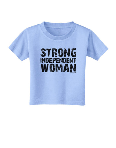 Strong Independent Woman Toddler T-Shirt-Toddler T-Shirt-TooLoud-Aquatic-Blue-2T-Davson Sales