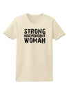 Strong Independent Woman Womens T-Shirt-Womens T-Shirt-TooLoud-Natural-X-Small-Davson Sales